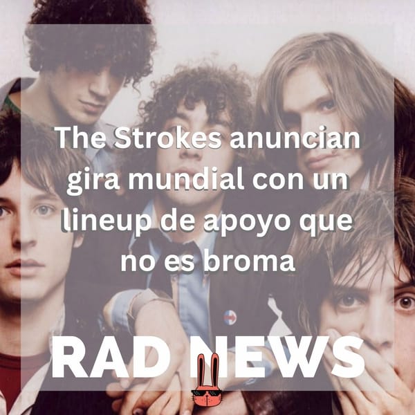 The Strokes anuncian gira mundial con un lineup de apoyo que no es broma