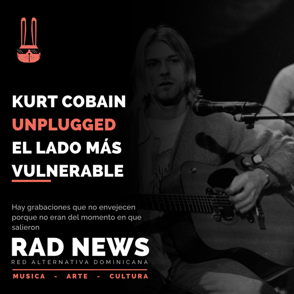Kurt Cobain en 'Unplugged': El lado más vulnerable