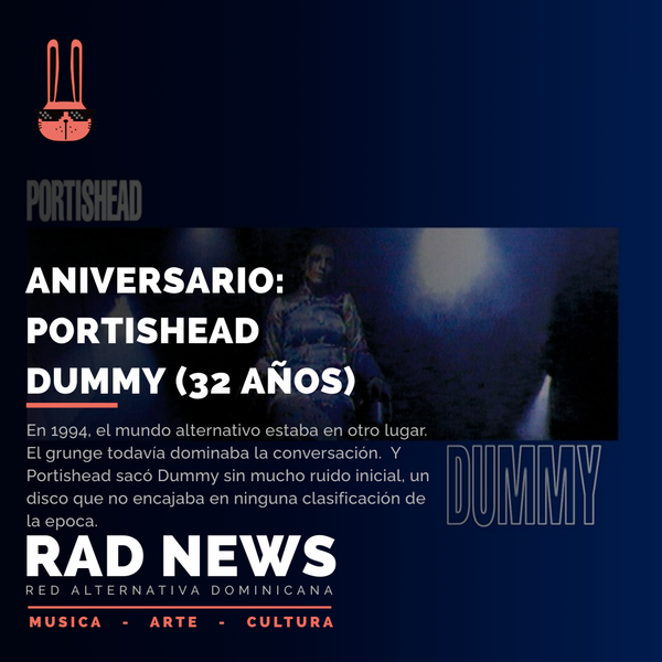 Aniversario: Portishead - Dummy (32 años)